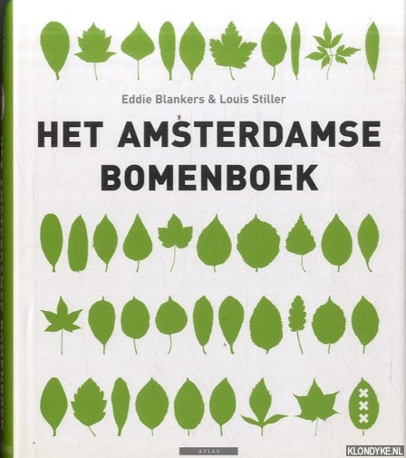 Blankers, Eddie & Louis Stiller - Het Amsterdamse bomenboek