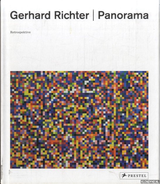 Godfrey, Mark & Nicholas Serota & Dorothe Brill - a.o. - Gerhard Richter: Panorama. Retrospektive