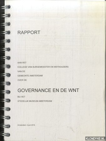 Peeters, J.A.J. & S.E. Eisma - Rapport aan het College van Burgemeester en Wethouders van de Gemente Amsterdam over de Governance en de WNT bij het Stedelijk Museum Amsterdam