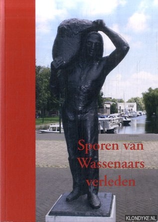 Lit, Robert van - Sporen van Wassenaars verleden