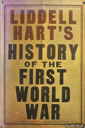 Liddell Hart, B.H. - History of the First World War