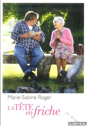 Roger, Marie-Sabine - La tte en friche