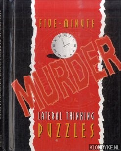 Dickson, Heather a.o. - Five-Minute Murder Lateral Thinking Puzzles