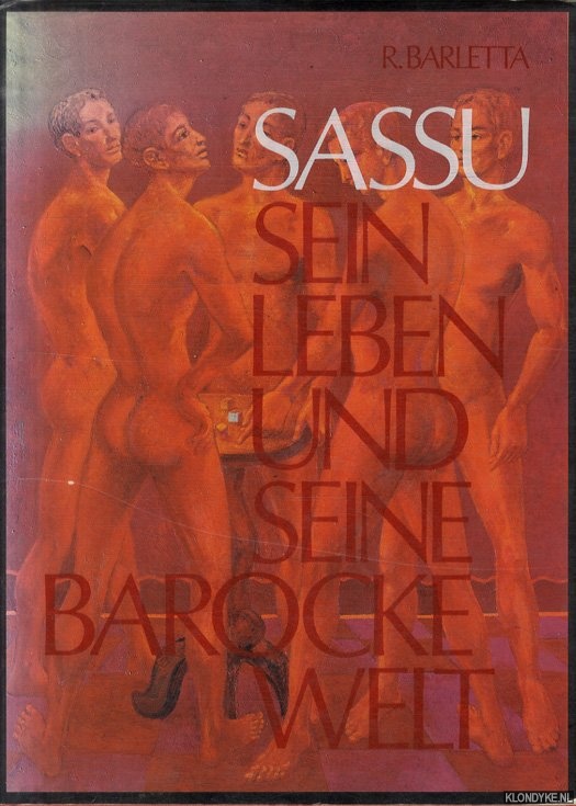 Barletta, Riccardo - Sassu. Sein Leben und seine barocke Welt.