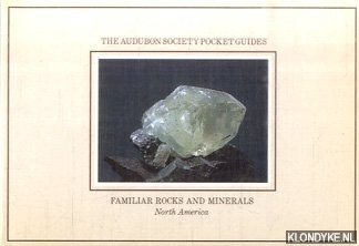 Chesterman, Charles W. - The Audubon Society Pocket Guides: Familiar Rocks and Minerals. North America