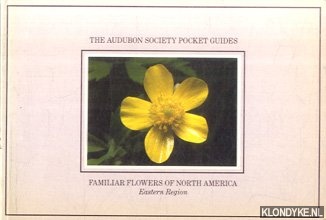 Spellenberg, Richard - The Audubon Society Pocket Guides: Familiar Flowers of North America. Eastern Region
