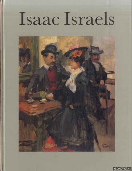 Diverse auteurs - Isaac Israels 1865-1934