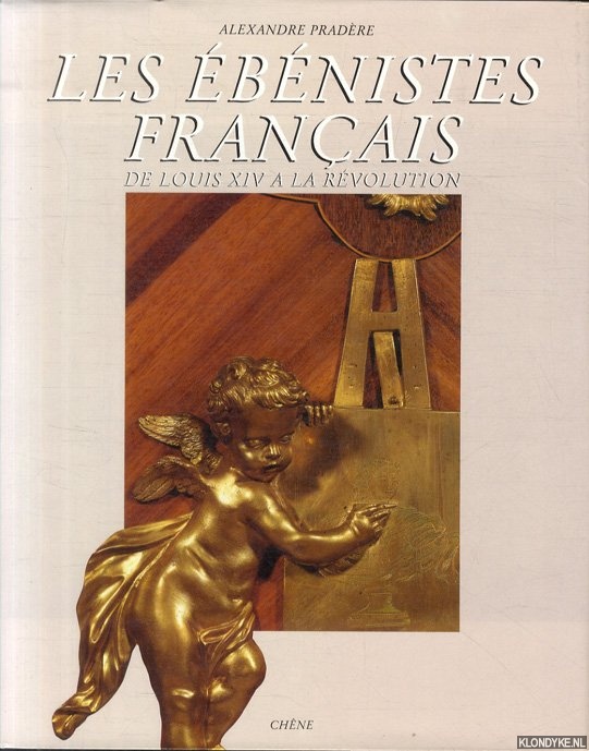 Pradre, A. - Les bnistes franais de Louis XIV  la Rvolution