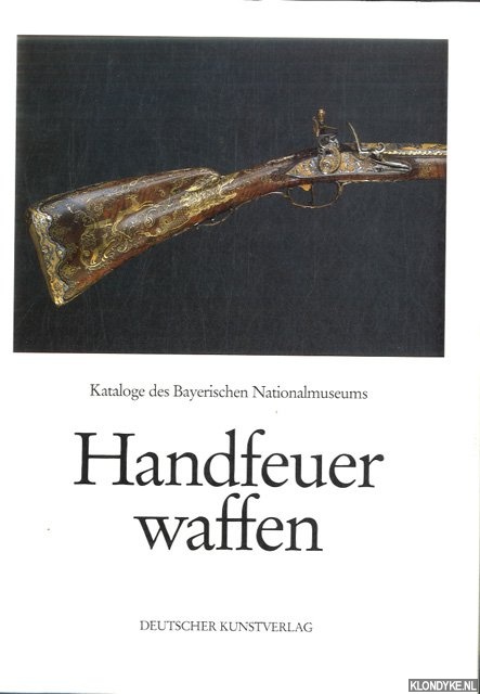 Schalkhauer, E. (ed.). - Handfeuerwaffen. Jagdgewehre, Scheibenbchsen, Pistolen