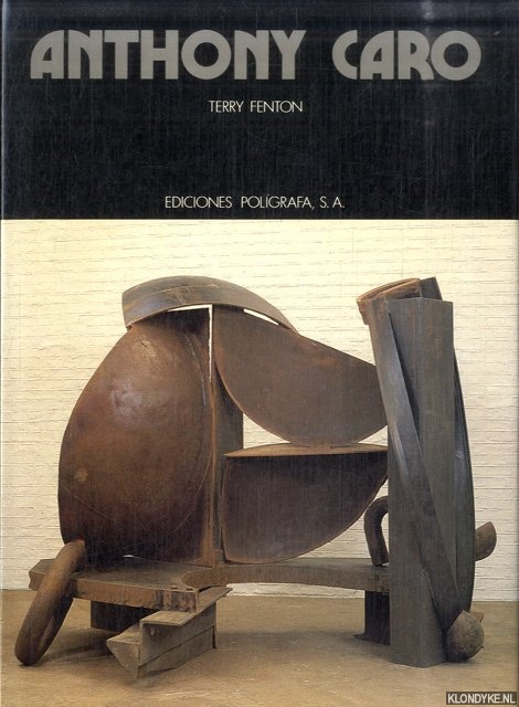Fenton, Terry - Anthony Caro