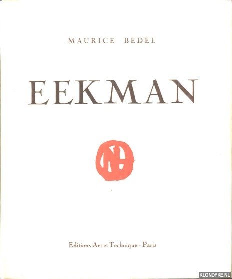Bedel, Maurice - Eekman *SIGNED*