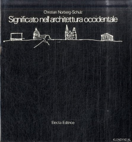 Norberg-Schulz, Christian - Significato nell' architettura occidentale