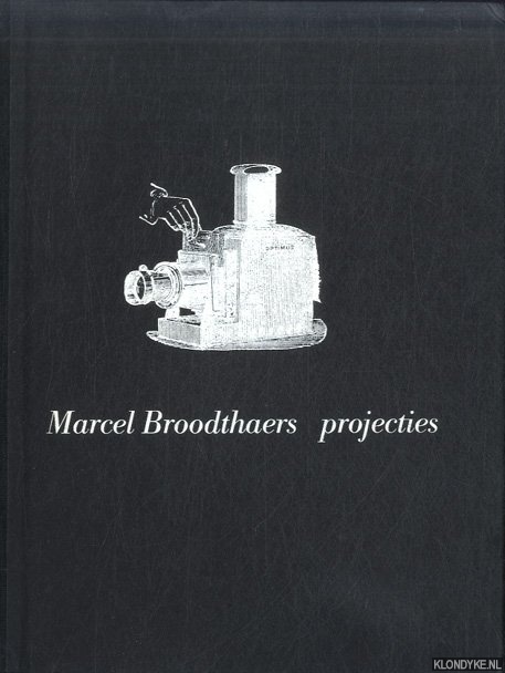Lubbers, Frank - Marcel Broodthaers: Projecties