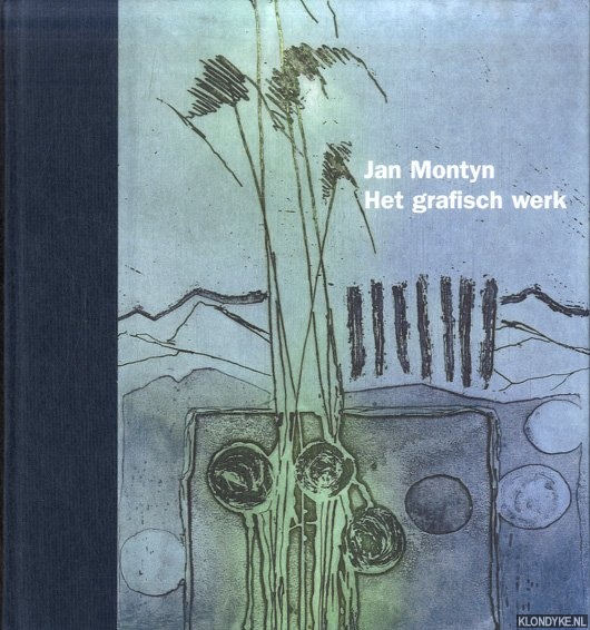 Duppen, Leo & Frans Duister - Jan Montyn. Het grafisch werk