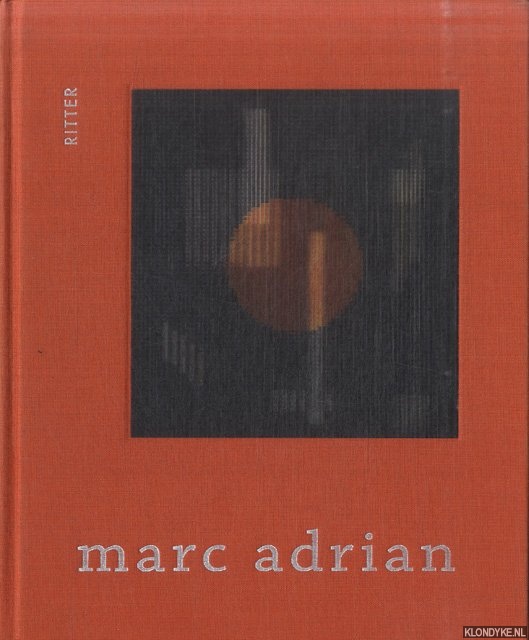 Artaker, Anna & Peter Weibel (editors) - Marc Adrian