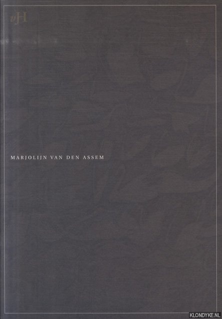 Assem, Marjolijn van den - Marjolijn van den Assem *GESIGNEERD*