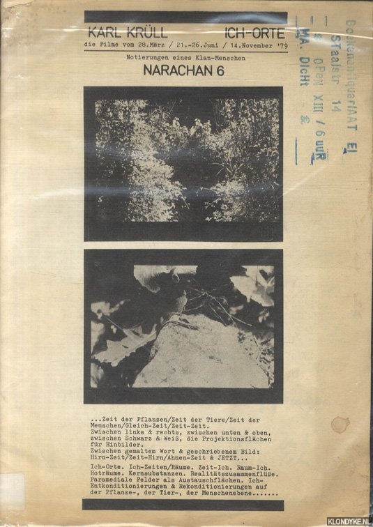Kaiser, Thomas & Karl Krll - Narachan 6: Karl Krll: Ich-Orte. Die Filme vom 28, Mrz / 21.-26. Juni / 14. November '79. Notierungen eines Klan-Menschen.