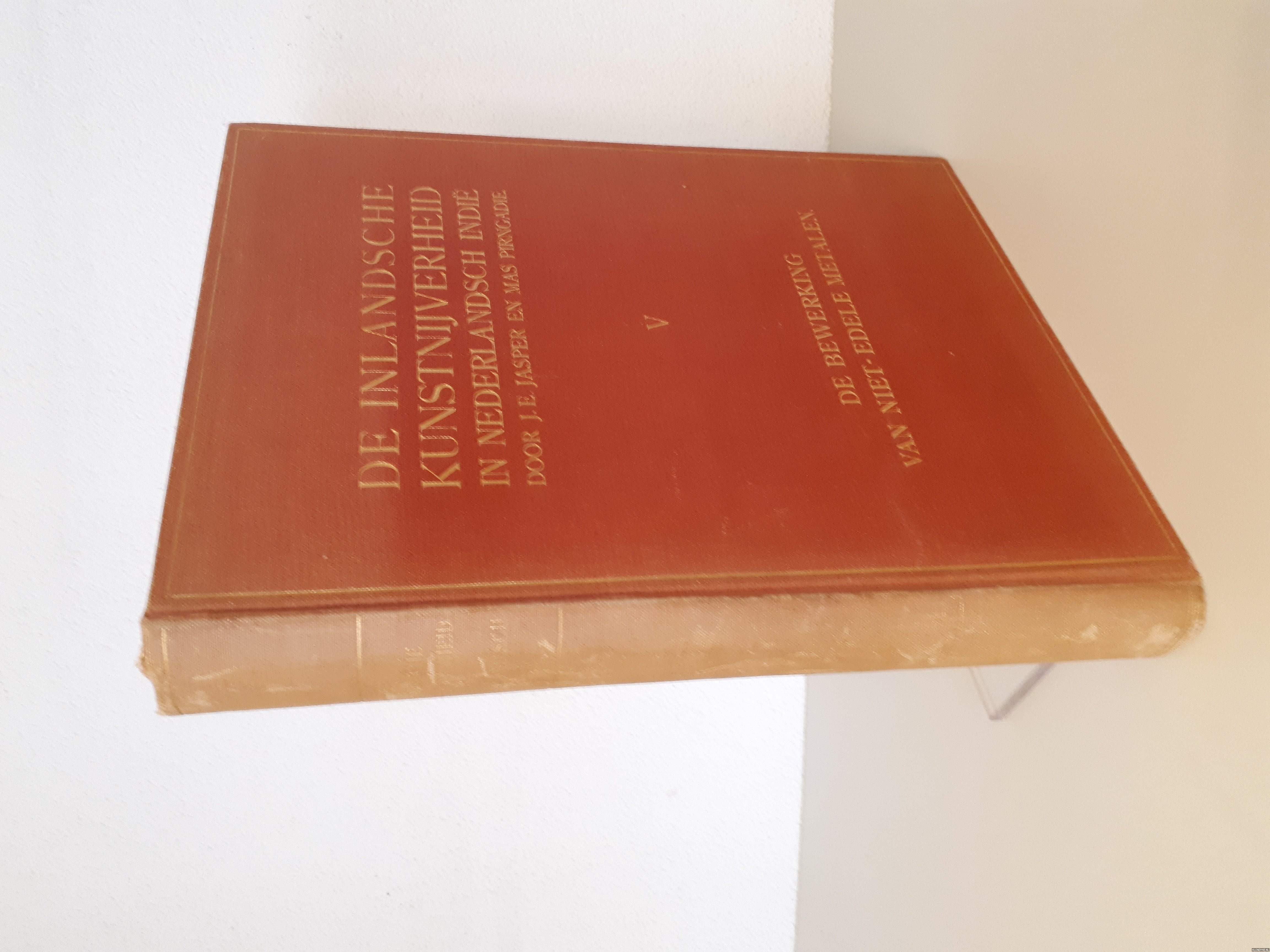 Jasper, J.E. & Mas Pirngadie - De inlandsche kunstnijverheid in Nederlandsch Indi. Vol. V. De bewerking van niet-edele metalen (koperbewerking en pamorsmeedkunst)
