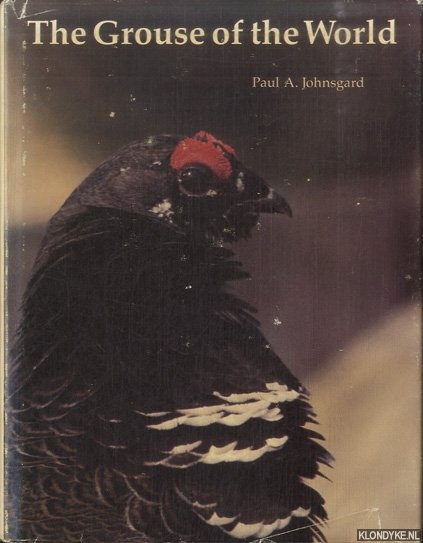 Johnsgard, Paul A. - The Grouse of the World