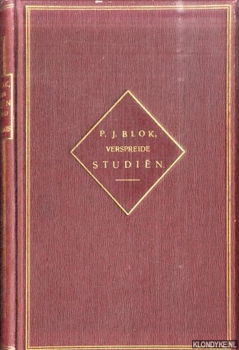Blok, P.J. - Verspreide studin op het gebied der geschiedenis