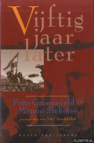 Groeneveld, Frits & Menno Steketee - Vijftig jaar later