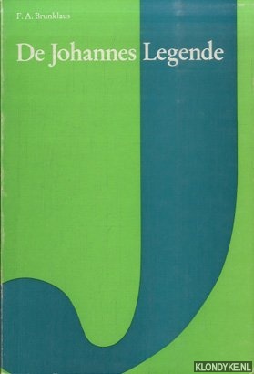 Brunklaus, F.A. - De Johannes legende
