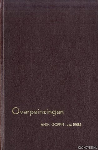 Goffin-Van Term, Ang. - Overpeinzingen
