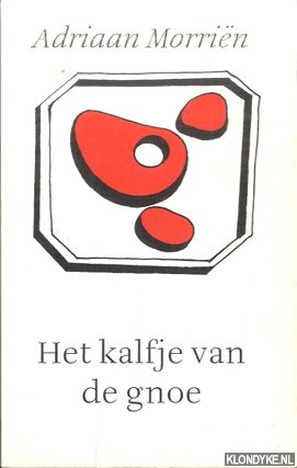 Morrin, Adriaan - Het kalfje van de gnoe *GESIGNEERD*