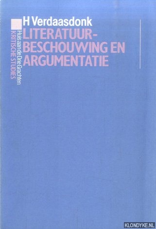 Verdaasdonk, H. - Literatuurbeschouwingen en argumentatie