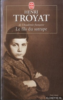 Troyat, Henri - Le fils du satrape