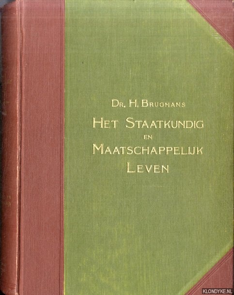 Brugmans, Dr. H. - Het Staatkundig en Maatschappelijk Leven