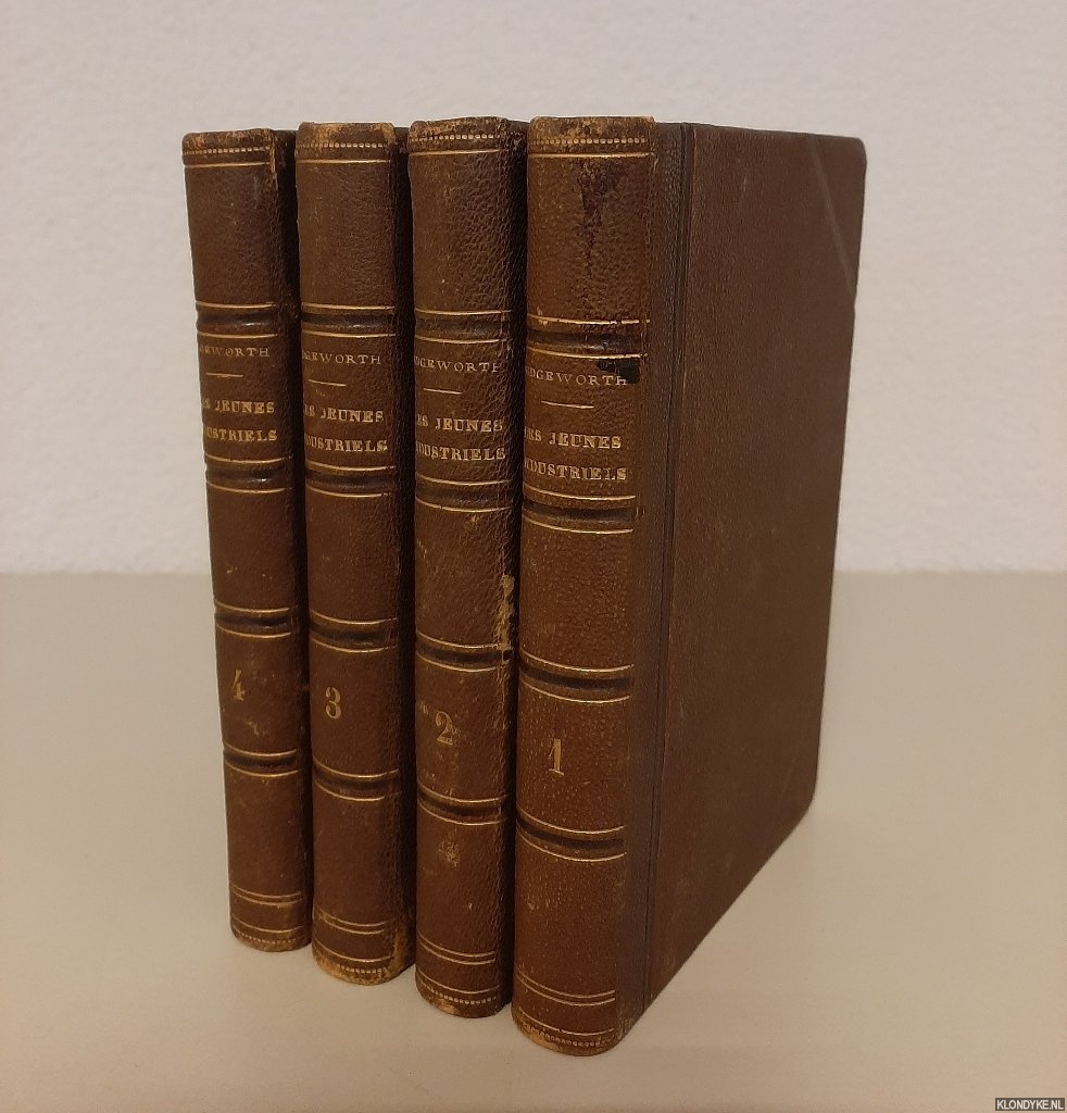 Edgeworth, Miss Maria - Les jeunes industriels faisant suite a l'ducation familire (4 volumes)