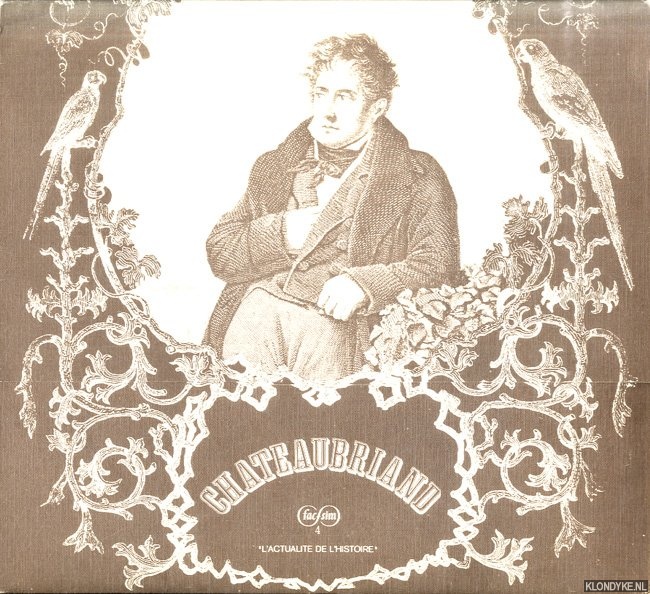 Peignot, Jerome de - Chateaubriand. L'actualite de l'histoire
