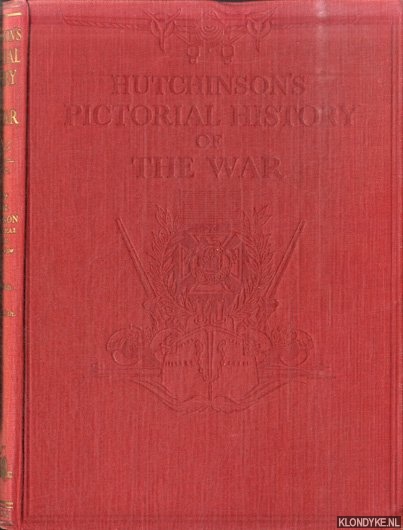 Hutchinson, Walter - Hutchinson's Pictorial History of the War. A Complete and Authentic Record in Text and Pictures. This volume deals with the period from 25th October to 19th December 1939