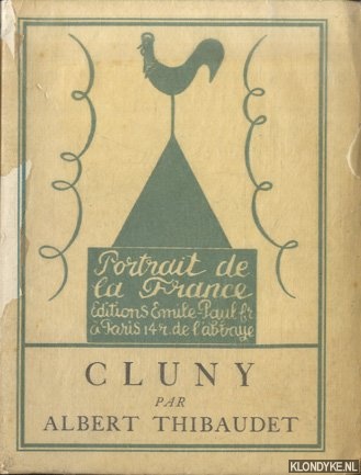 Thibaudet, Albert & C. Lebreton (frontispice de) - Portrait de la France: Cluny