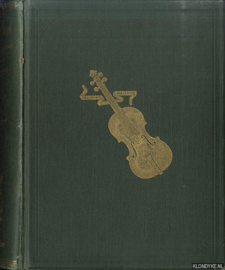 Hart, G. - The violin: its famous makers and their imitators