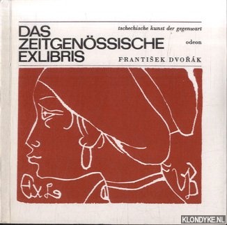 Dvorak, Frantisek - Das zeitgenssische Exlibris. Tschechische kunst der gegenwart
