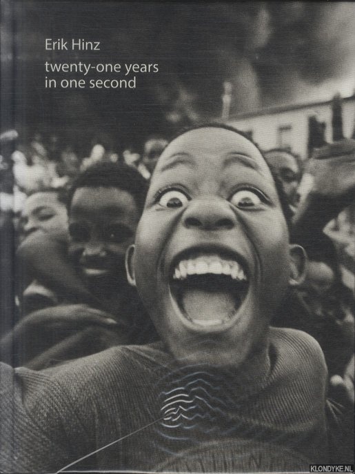 Hinz, Erik - Twenty-one years in one second
