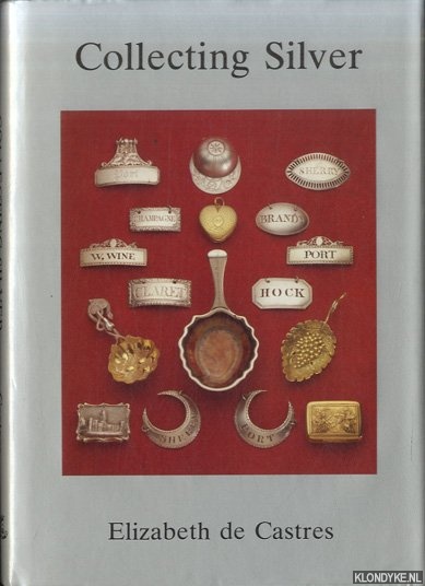 Castres, Elizabeth de - Collecting Silver