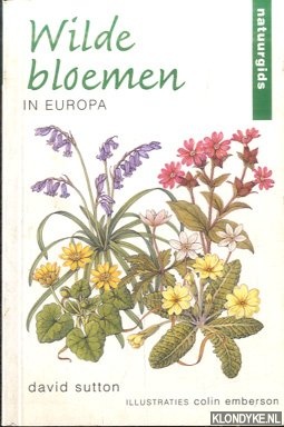Sutton, David - Wilde Bloemen In Europa