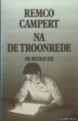 Campert, Remco - Na de troonrede *GESIGNEERD*