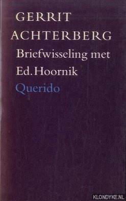 Achterberg, Gerrit - Briefwisseling met Ed. Hoornik