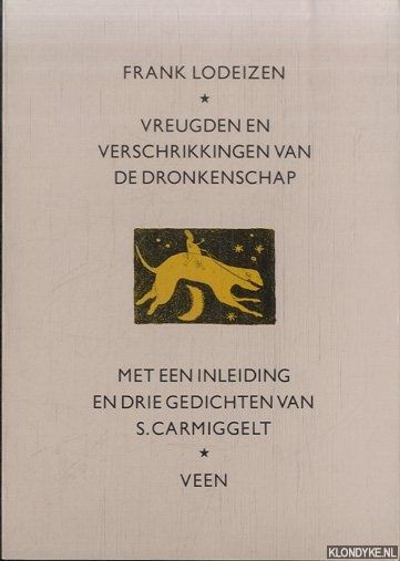 Lodeizen, Hans & Simon Carmiggelt - Vreugden en verschrikkingen van de dronkenschap: Met een inleiding en drie gedichten van S. Carmiggelt