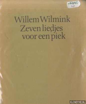 Wilmink, Willem - Zeven liedjes voor een piek