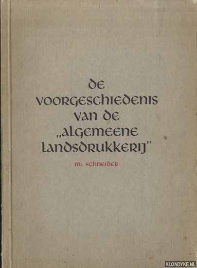 Schneider, Maarten - De voorgeschiedenis van de 