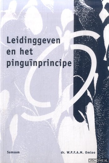 Omloo, W.P.F.A.M. - Leidinggeven en het pinguinprincipe