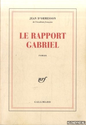 Ormesson, Jean d' - Le Rapport Gabriel