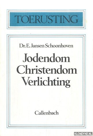 Jansen Schoonhoven, Dr. E. - Jodendom - Christendom - Verlichting