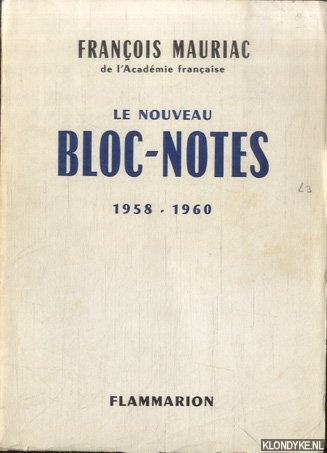 Mauriac, Franois - Le nouveau bloc-notes 1958-1960