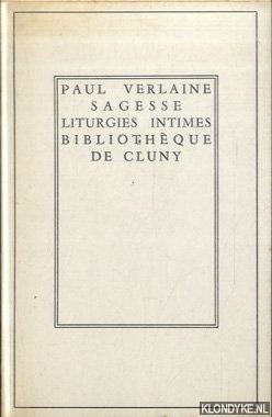 Verlaine, Paul - Sagesse Liturgies Intimes